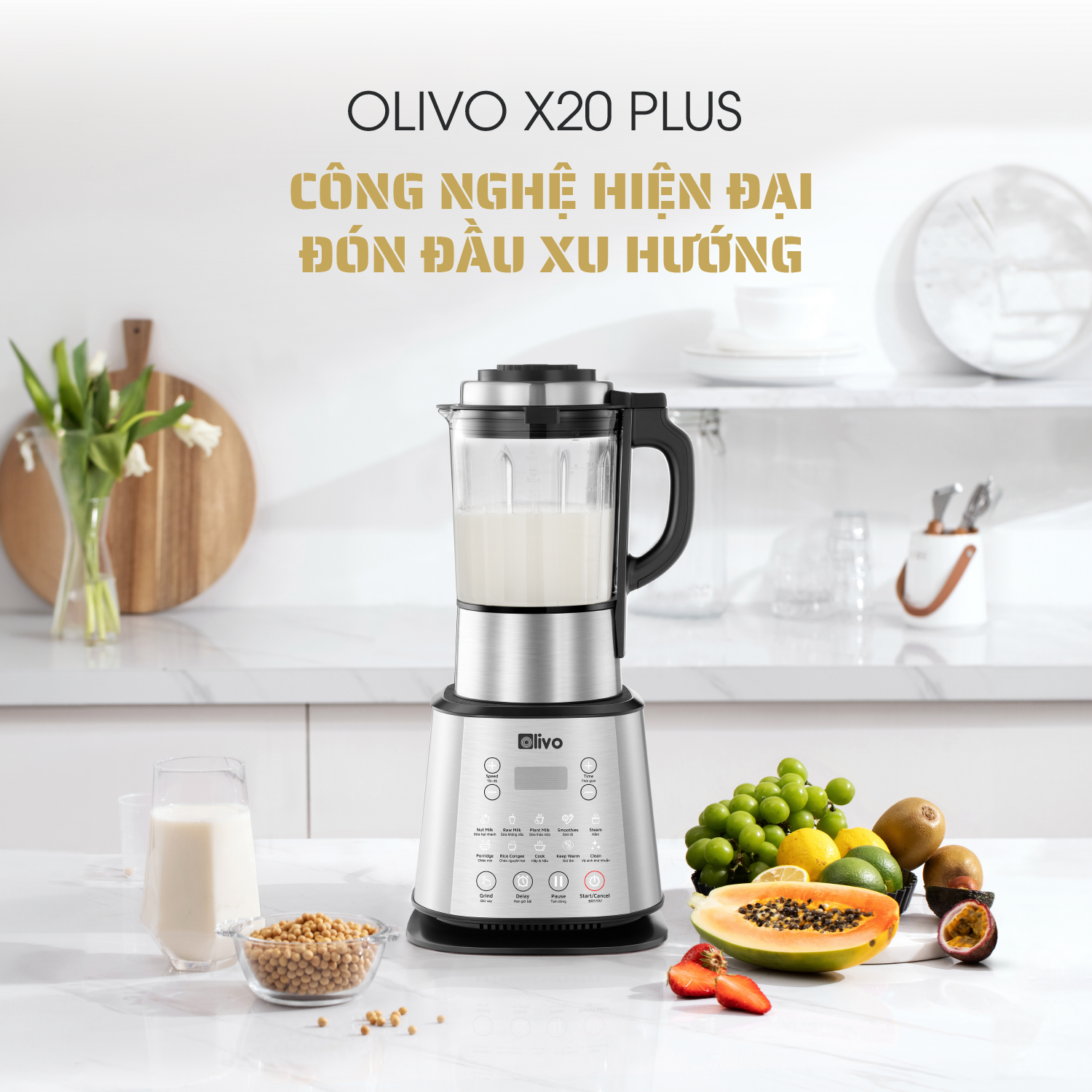 Máy làm sữa hạt OLIVO X20 PLUS - phụ kiện nhà bếp chị em nào cũng mê